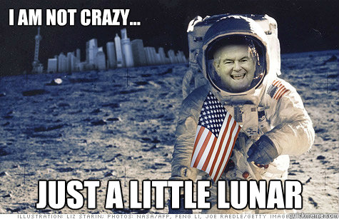 I am not crazy... Just a little lunar - I am not crazy... Just a little lunar  Moon Newtron