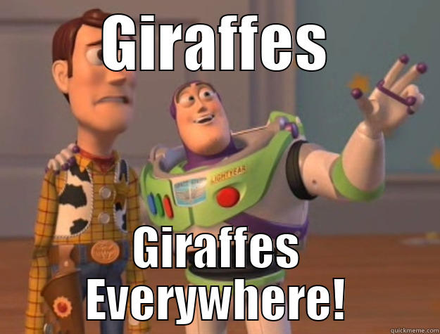 GIRAFFES GIRAFFES EVERYWHERE! Toy Story