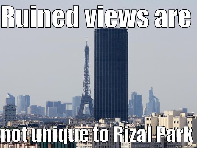 RUINED VIEWS ARE   NOT UNIQUE TO RIZAL PARK Misc