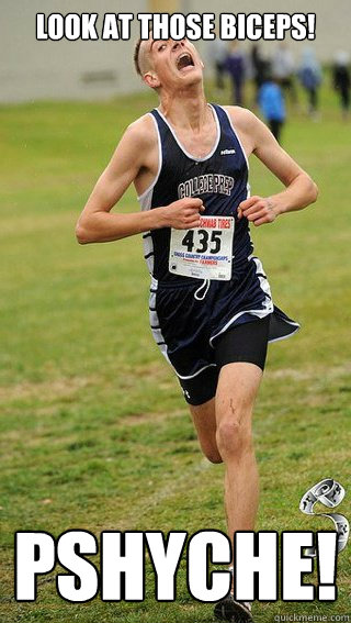 Look at those biceps! PSHYCHE!  Freshman Cross Country Runner