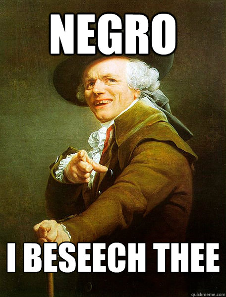 Negro I beseech thee - Negro I beseech thee  Joseph Decreaux