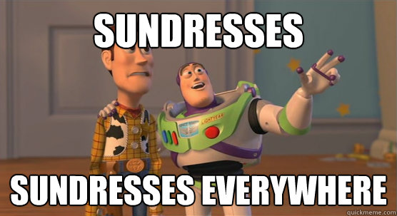 Sundresses Sundresses everywhere  Toy Story Everywhere