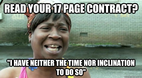 Read your 17 page contract? 