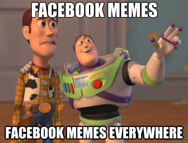 Facebook memes facebook memes everywhere  Toy Story