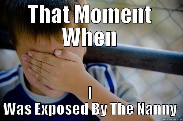 I Took Something That Wasn't Mine - THAT MOMENT WHEN I WAS EXPOSED BY THE NANNY Confession kid