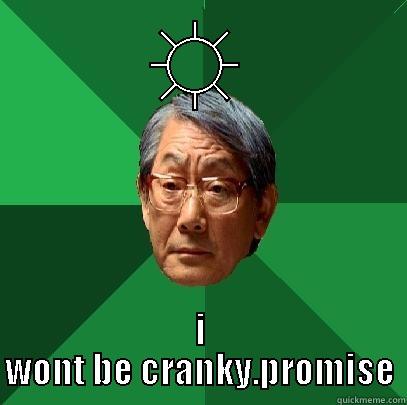 asian father be like.... - ☼ I WONT BE CRANKY.PROMISE High Expectations Asian Father