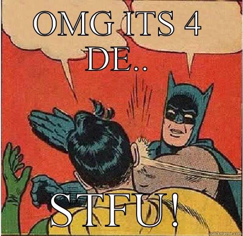 OMG ITS 4 DE.. STFU! Batman Slapping Robin