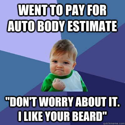 Went to pay for auto body estimate 