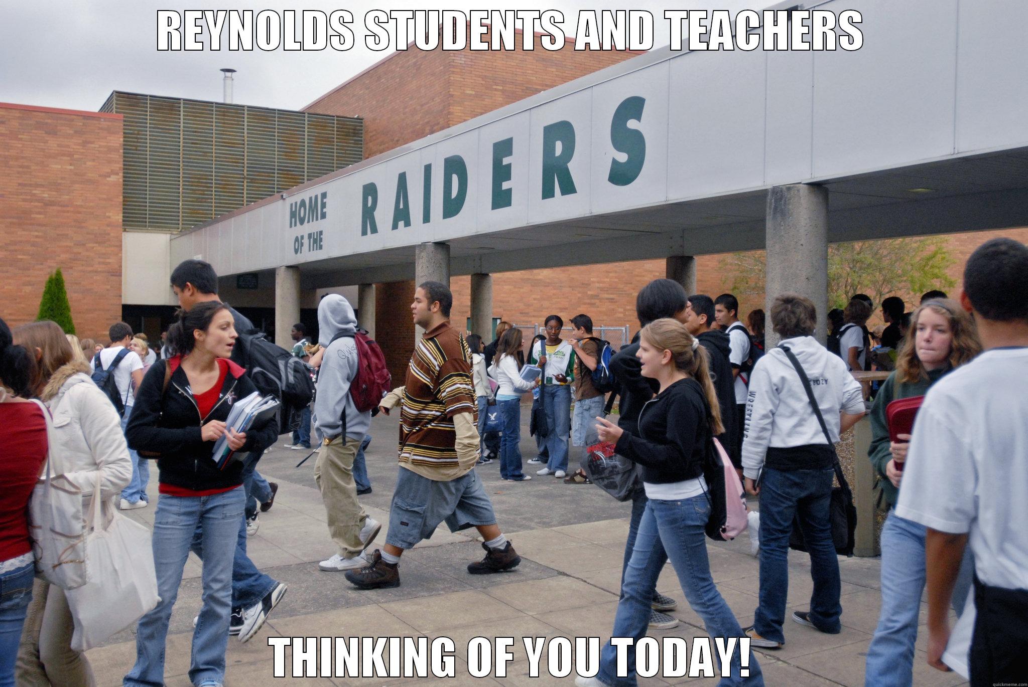 REYNOLDS HS GRESHAM, OR - REYNOLDS STUDENTS AND TEACHERS THINKING OF YOU TODAY! Misc