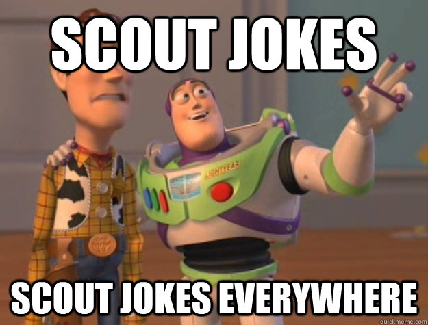 Scout Jokes Scout Jokes everywhere  Buzz Lightyear