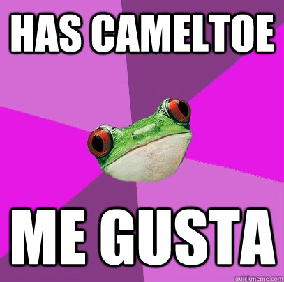 Has Cameltoe ME GUSTA   Foul Bachelorette Frog