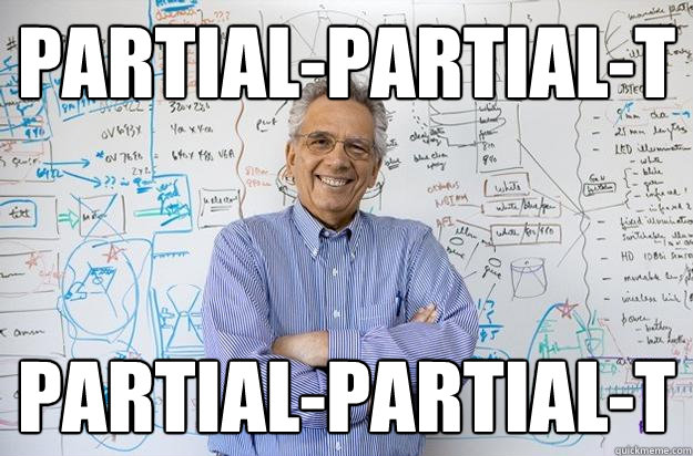 Partial-Partial-T Partial-Partial-T  Engineering Professor