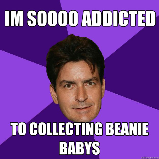 IM SOOOO ADDICTED TO COLLECTING BEANIE BABYS  Clean Sheen