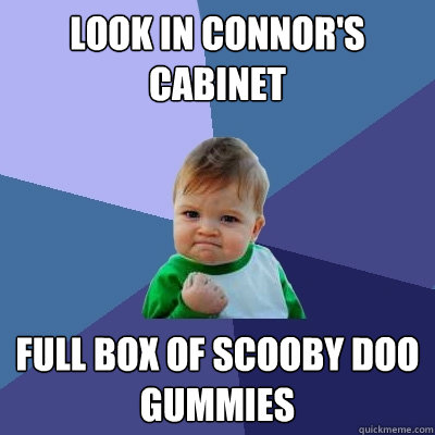 Look in Connor's Cabinet Full Box of Scooby Doo Gummies - Look in Connor's Cabinet Full Box of Scooby Doo Gummies  Success Kid