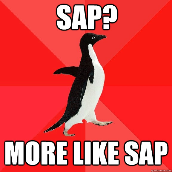 SAP? More like SAP - SAP? More like SAP  Socially Awesome Penguin