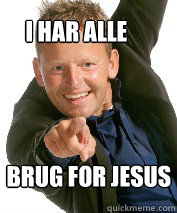  I HAR ALLE     BRUG FOR JESUS  Bubber