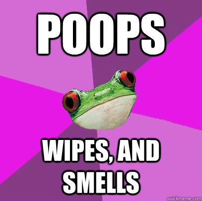 Poops wipes, and smells  Foul Bachelorette Frog