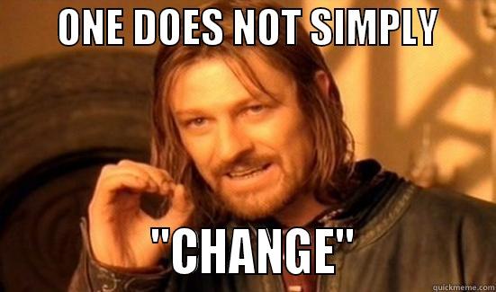        ONE DOES NOT SIMPLY                      