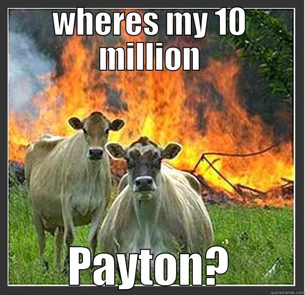 revenge cows - WHERES MY 10 MILLION PAYTON? Evil cows