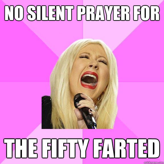 no silent prayer for the fifty farted - no silent prayer for the fifty farted  Wrong Lyrics Christina