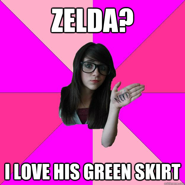 Zelda? i love his green skirt - Zelda? i love his green skirt  Idiot Nerd Girl