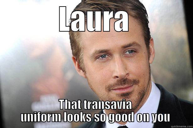 LAURA THAT TRANSAVIA UNIFORM LOOKS SO GOOD ON YOU Misc