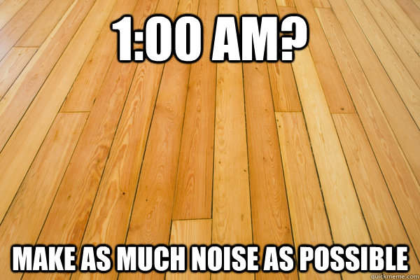 1:00 AM? make as much noise as possible - 1:00 AM? make as much noise as possible  Misc