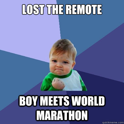 lost the remote  boy meets world marathon  Success Kid