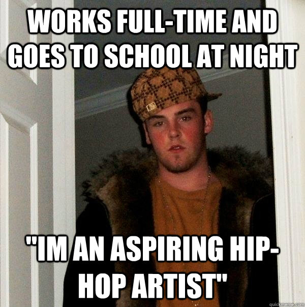 Works full-time and goes to school at night 