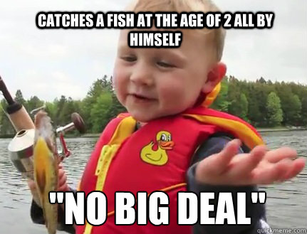 Catches a fish at the age of 2 all by himself 