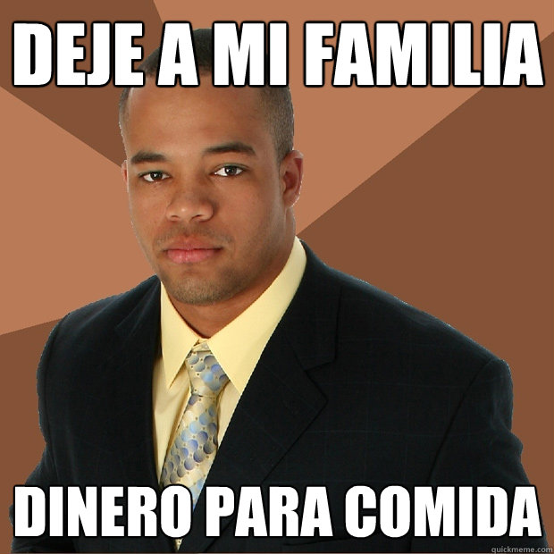 deje a mi familia Dinero para comida  Successful Black Man