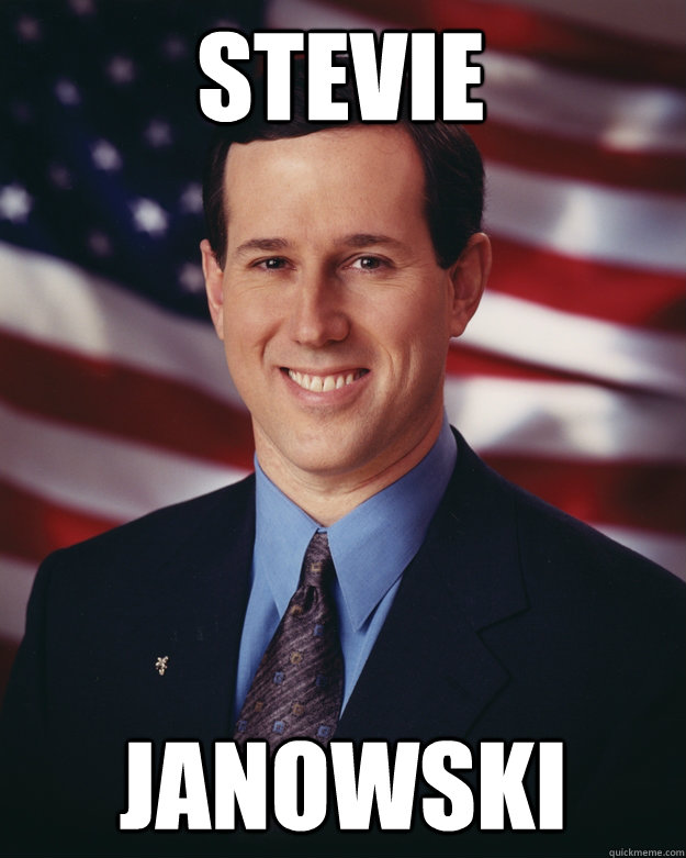 Stevie Janowski - Stevie Janowski  Rick Santorum