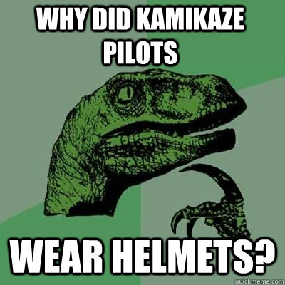 Why did Kamikaze pilots wear helmets? - Why did Kamikaze pilots wear helmets?  Misc