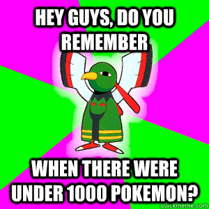 Hey guys, do you remember when there were under 1000 pokemon? - Hey guys, do you remember when there were under 1000 pokemon?  Xatu Futuresight