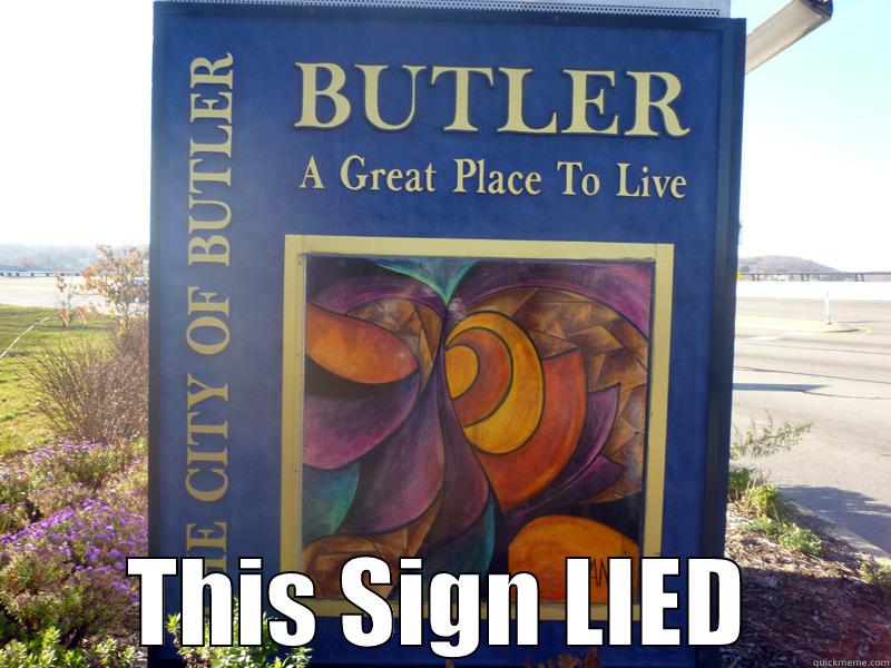 butler lies lol! -  THIS SIGN LIED Misc