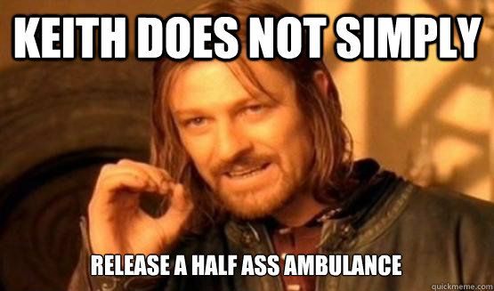 Keith does not simply release a half ass ambulance  one does not simply nerf irelia