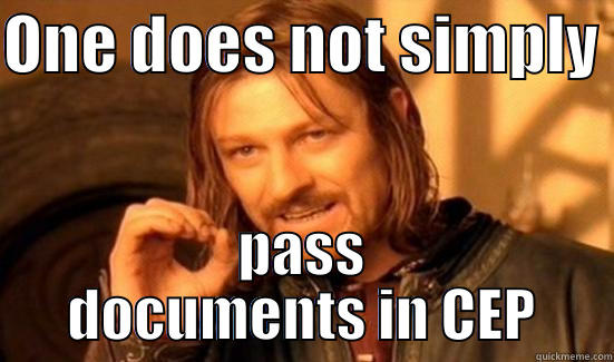 ONE DOES NOT SIMPLY  PASS DOCUMENTS IN CEP Boromir