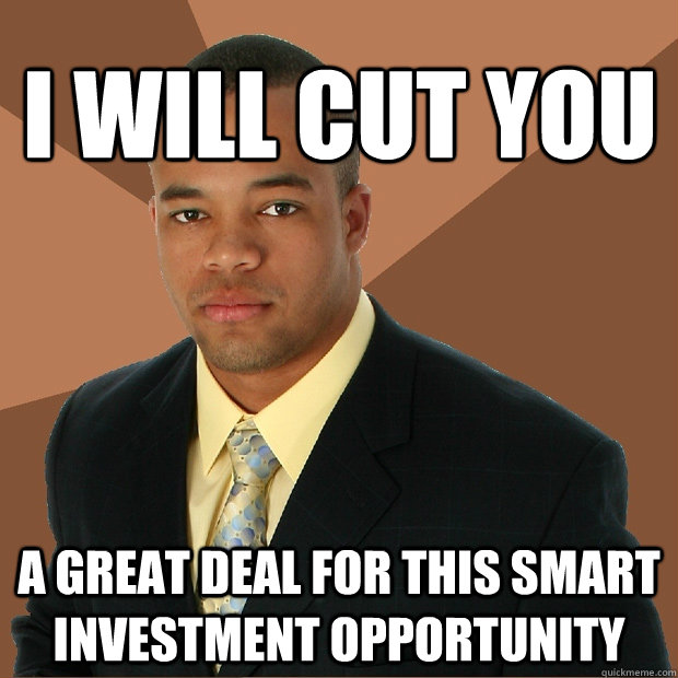 I will cut you A great deal for this smart investment opportunity - I will cut you A great deal for this smart investment opportunity  Successful Black Man