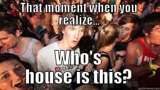 THAT MOMENT WHEN YOU REALIZE... WHO'S HOUSE IS THIS? Sudden Clarity Clarence