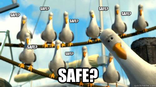 Safe? safe? safe? safe? safe? safe? safe? safe?  Finding Nemo Seagulls