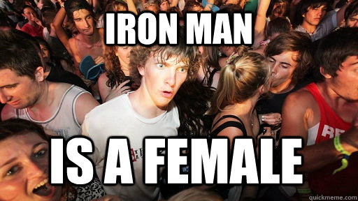 Iron Man Is a FeMale - Iron Man Is a FeMale  Sudden Clarity Clarence