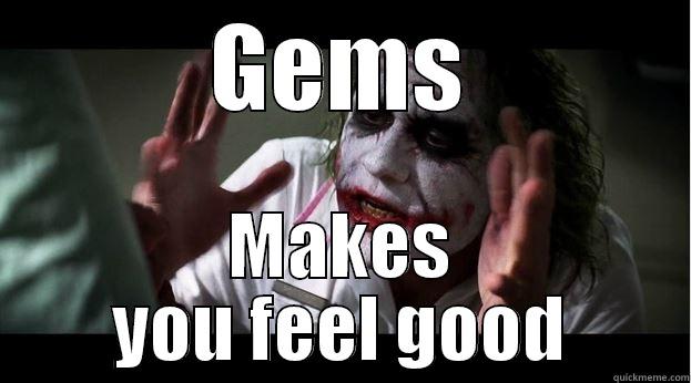 GEMS MAKES YOU FEEL GOOD Joker Mind Loss