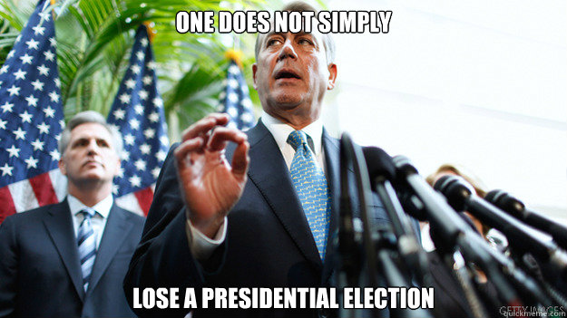 one does not simply Lose a presidential election - one does not simply Lose a presidential election  Boehnermir