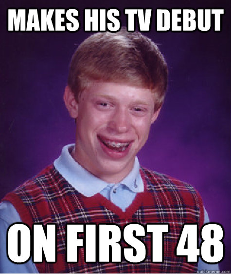 makes his tv debut on first 48  Bad Luck Brian