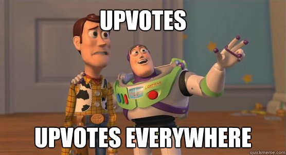 Upvotes upvotes everywhere  Toy Story Everywhere