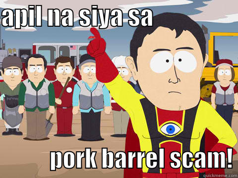 ana jud! - APIL NA SIYA SA                               PORK BARREL SCAM! Captain Hindsight