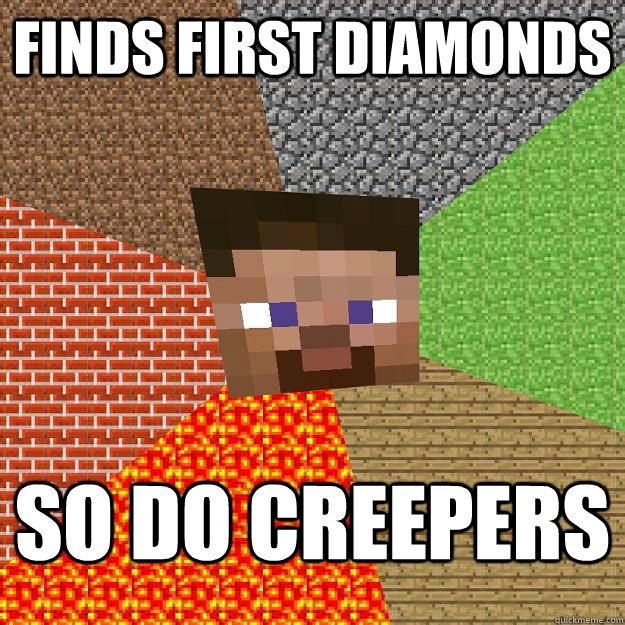 Finds first diamonds so do creepers  Minecraft