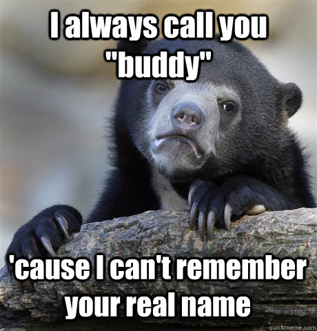 I always call you 