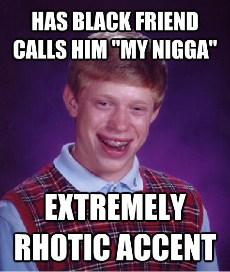 HAS BLACK FRIEND
CALLS HIM 