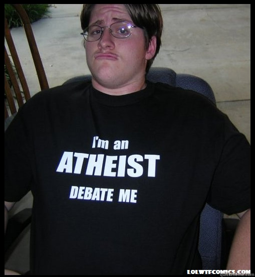   -    Scumbag Atheist